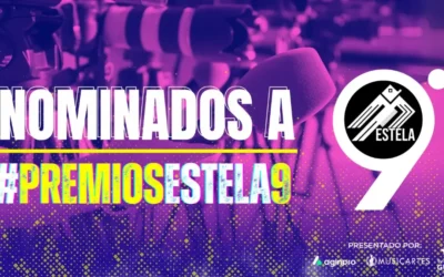 Estos son los Nominados para Premios Estela 9